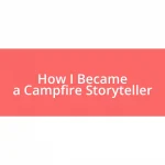 How I Became a Campfire Storyteller