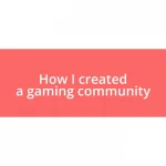 How I created a gaming community