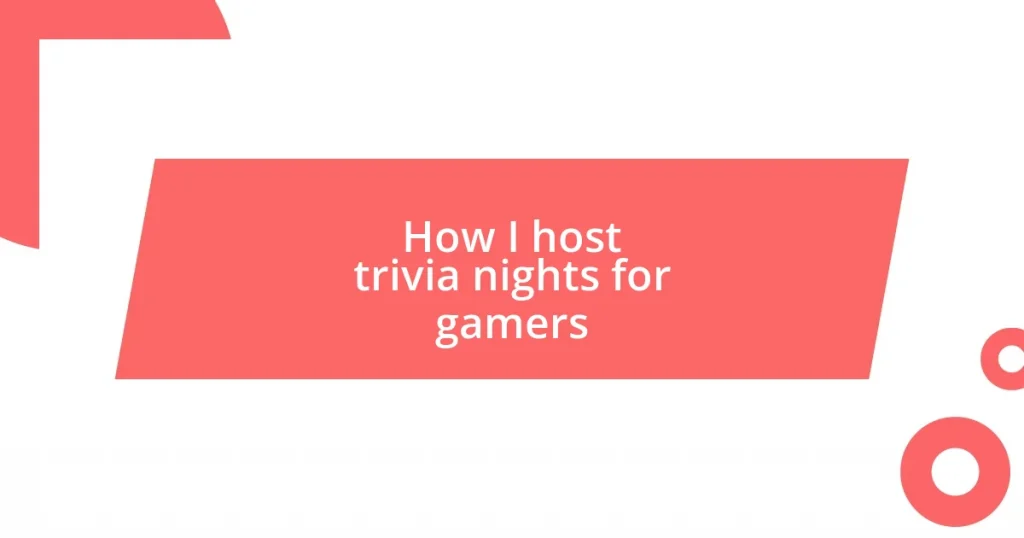 How I host trivia nights for gamers