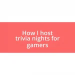 How I host trivia nights for gamers