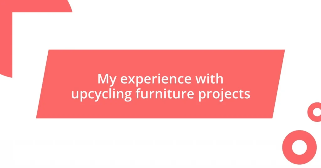 My experience with upcycling furniture projects