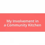 My Involvement in a Community Kitchen