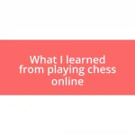 What I learned from playing chess online