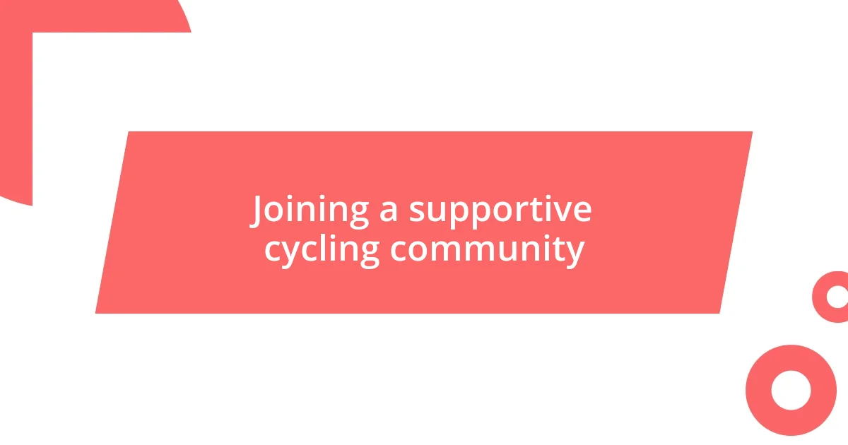 Joining a supportive cycling community